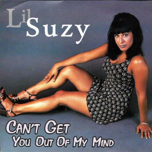 Cant Get You Out Of My Mind Single By Lil Suzy Cd Metropolitan